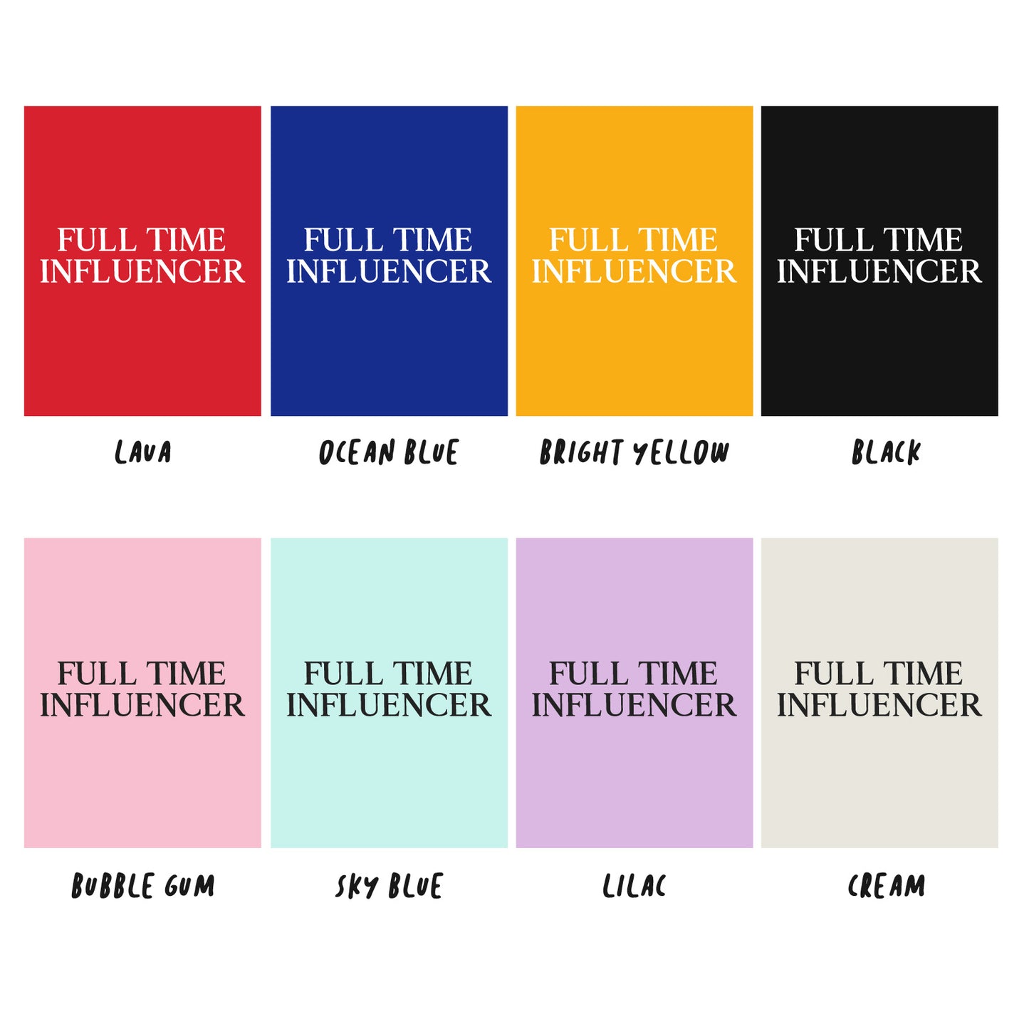 Full time influencer | Basic Tee
