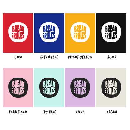 Break all rules | Basic Tee