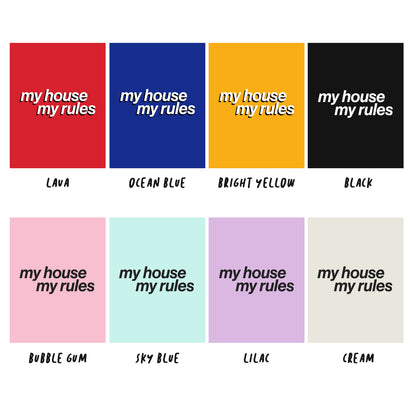 My house my rules | Basic Tee