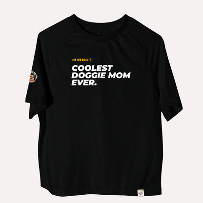 Coolest doggie mom ever | Human Tee