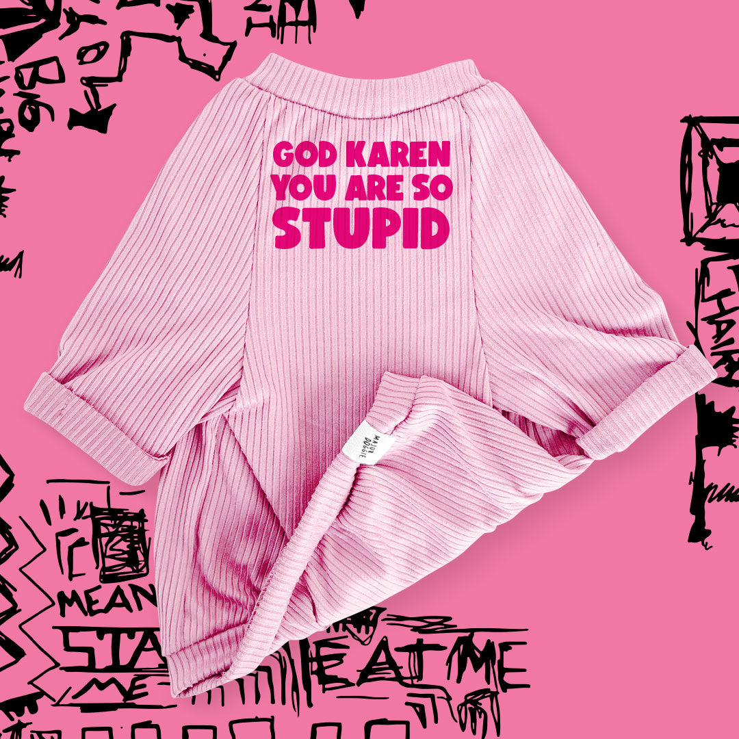 God Karen you are so stupid | Lightweight Tee