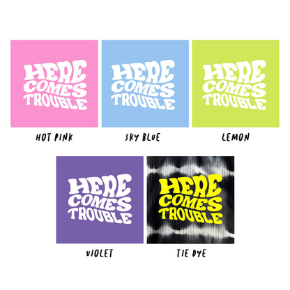 Here comes trouble | Lightweight Tee