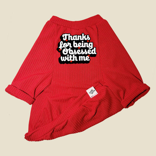 Thanks for being obsessed with me