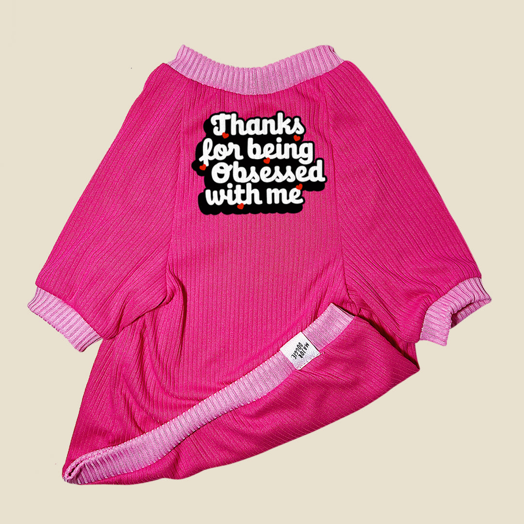 Thanks for being obsessed with me