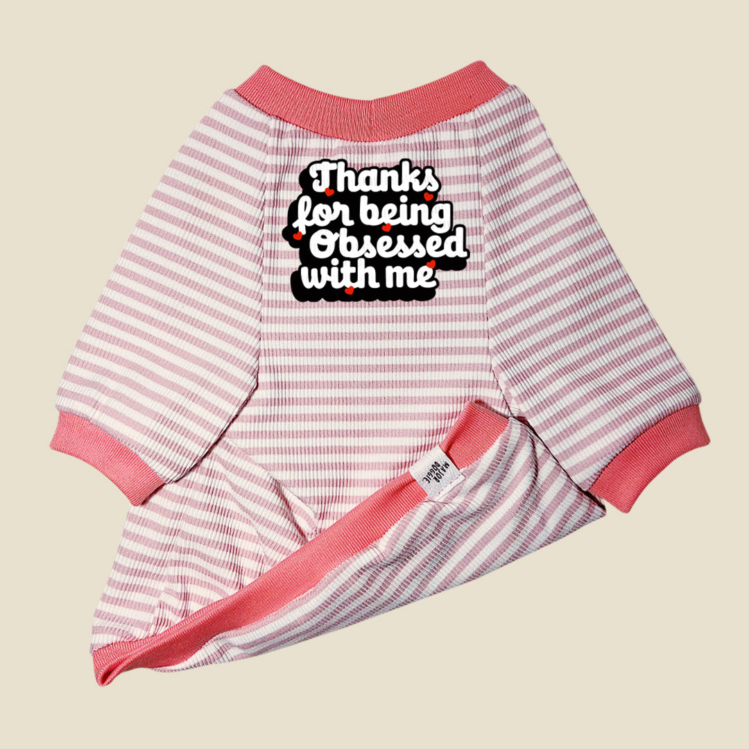 Thanks for being obsessed with me