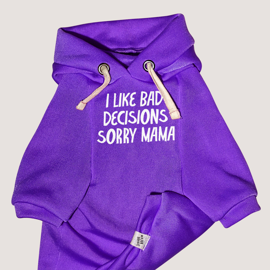 I like bad decisions, sorry mama | Basic Hoodie