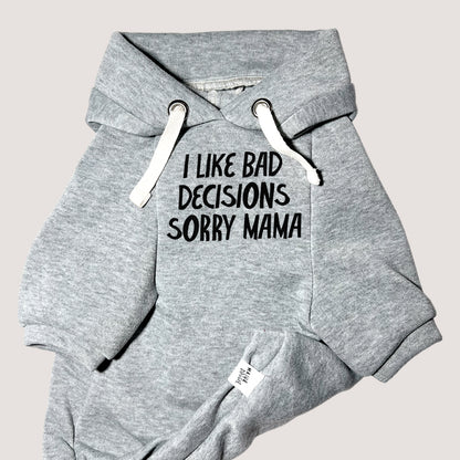 I like bad decisions, sorry mama | Basic Hoodie