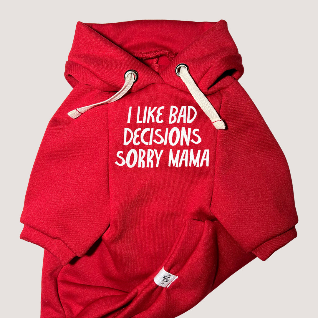 I like bad decisions, sorry mama | Basic Hoodie