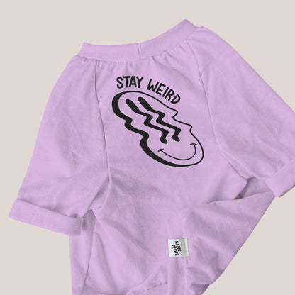 Stay weird | Basic Tee