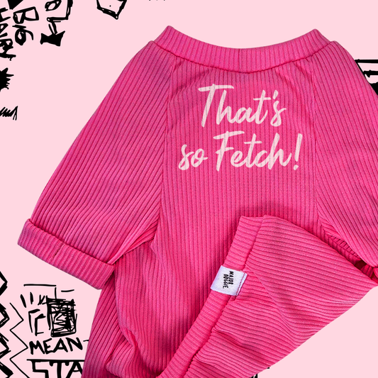 That's so Fetch! | Lightweight Tee