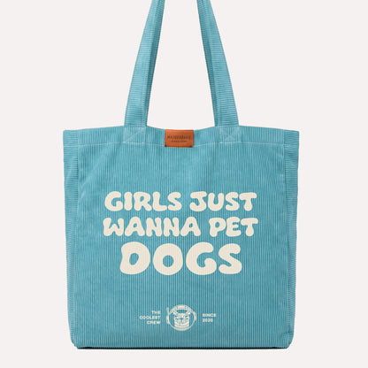 Girls just wanna pet dogs | Tote bag 🚀