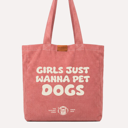 Girls just wanna pet dogs | Tote bag 🚀