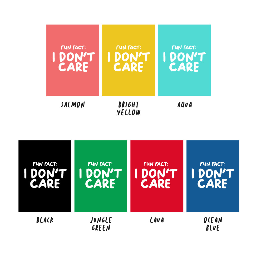 i don't care