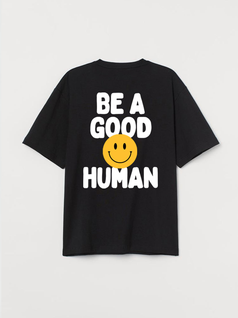 Good Human 🙂 - Human Tee